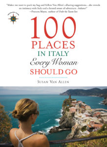 Susan Van Allen, 100 Places in Italy Every Woman Should Go, Women's Travel