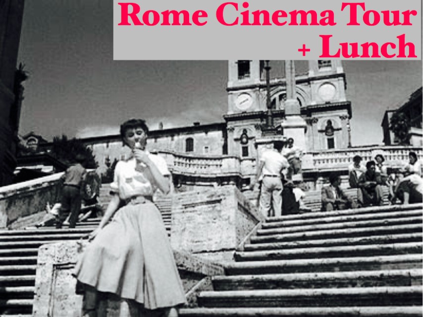 ROME CINEMA TOUR AND LUNCH