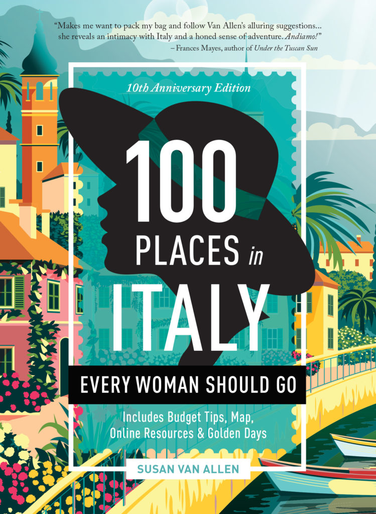 100 Places in Italy Every Woman Should Go 4th Edition
